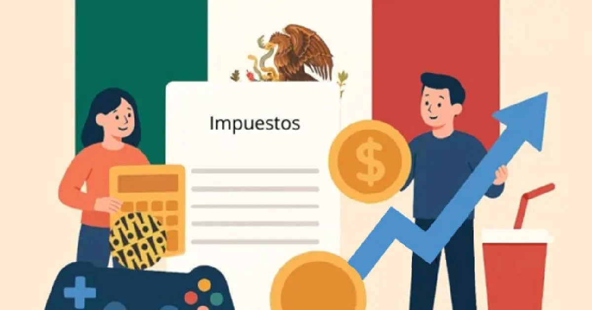 México será más caro: estos son todos los impuestos que pagarás en 2026