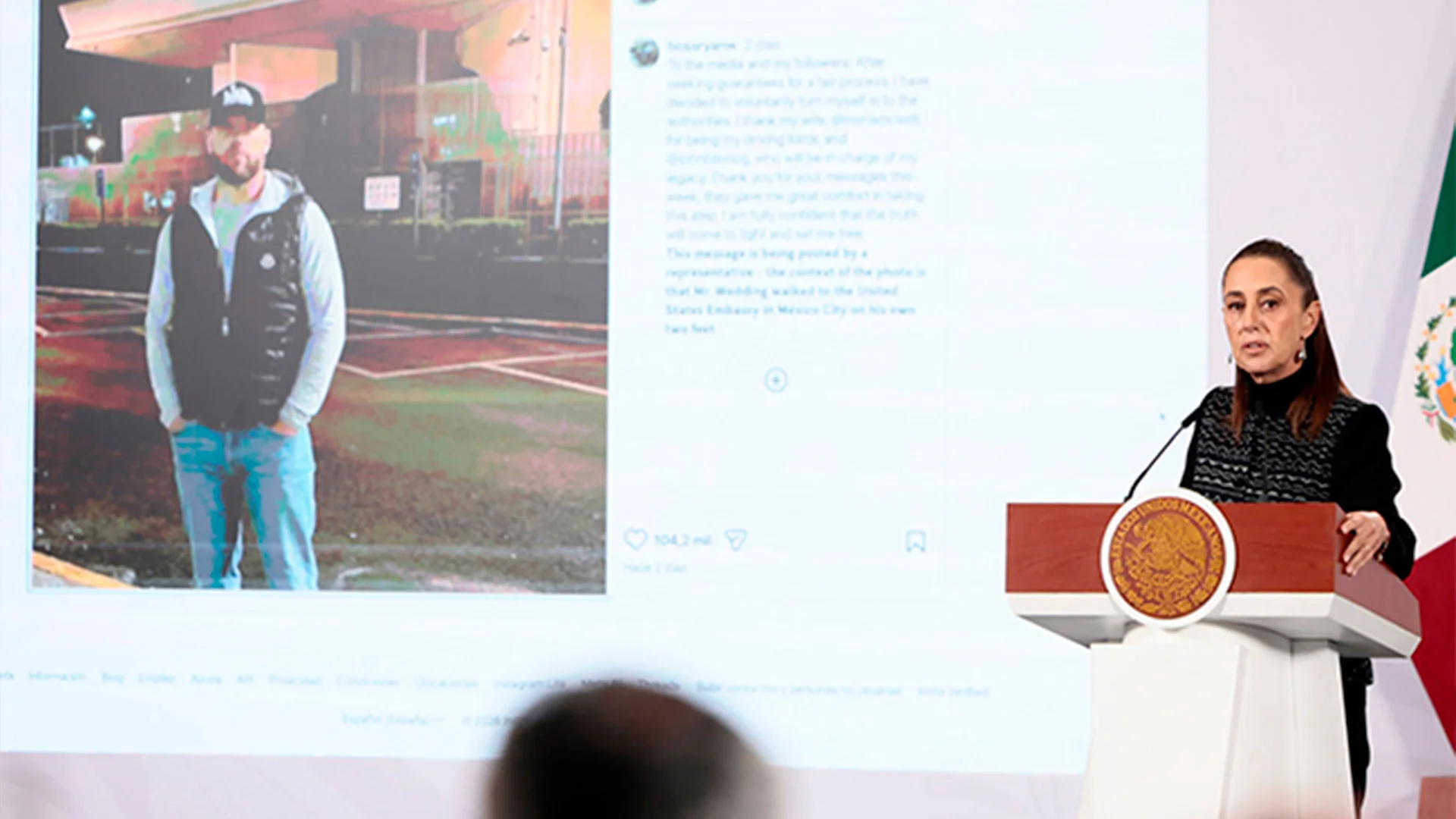 La gobernante mexicana explicó que Wedding se entregó de forma 'voluntaria' ante la embajada de Estados Unidos.