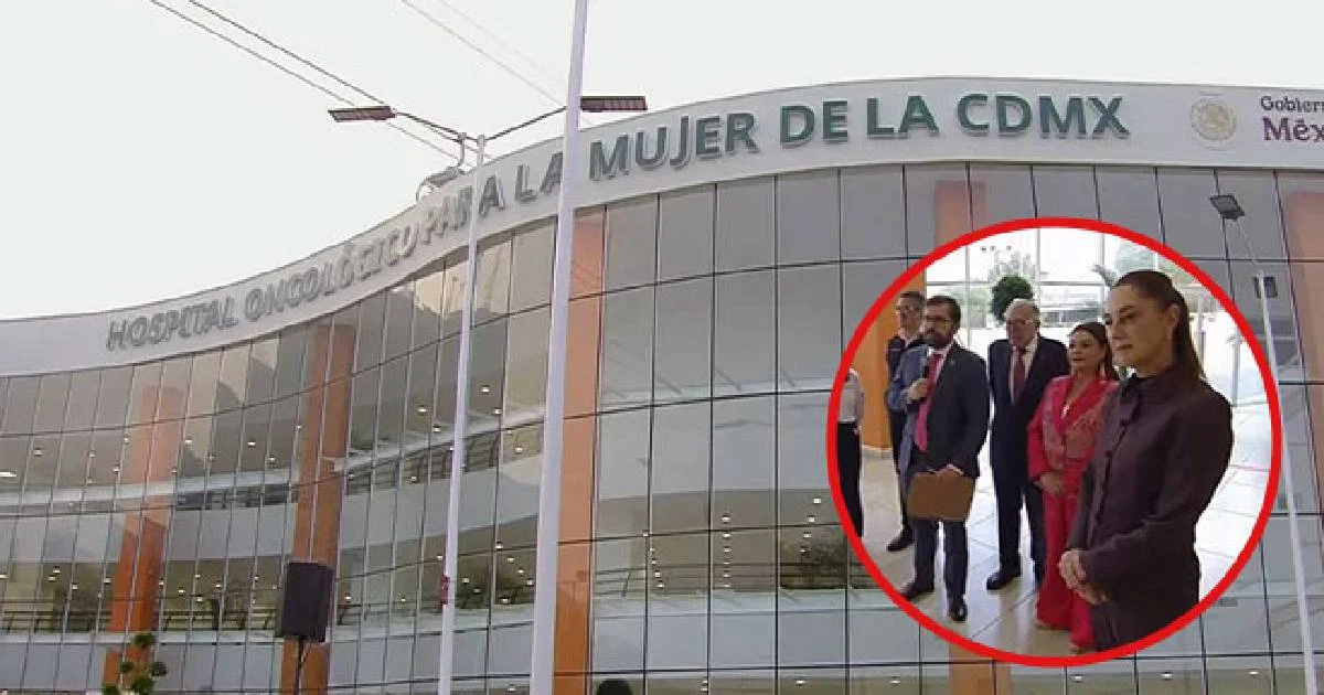 Sheinbaum inaugura Hospital Oncológico para la Mujer ‘La Pastora’ en CDMX