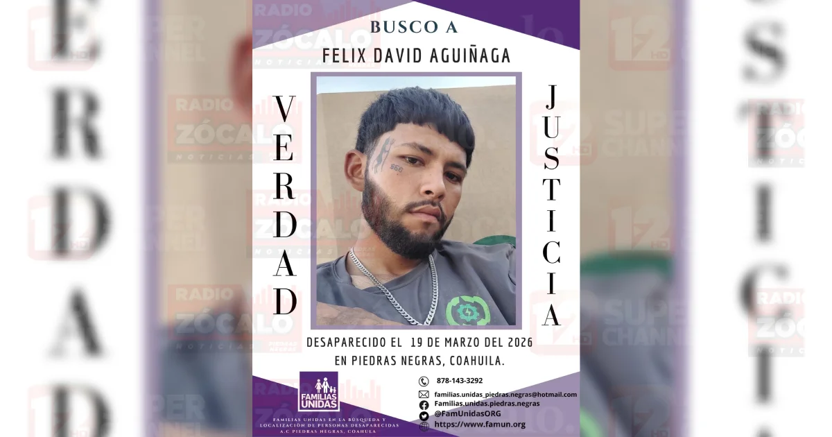 Buscan a joven desaparecido en Piedras Negras