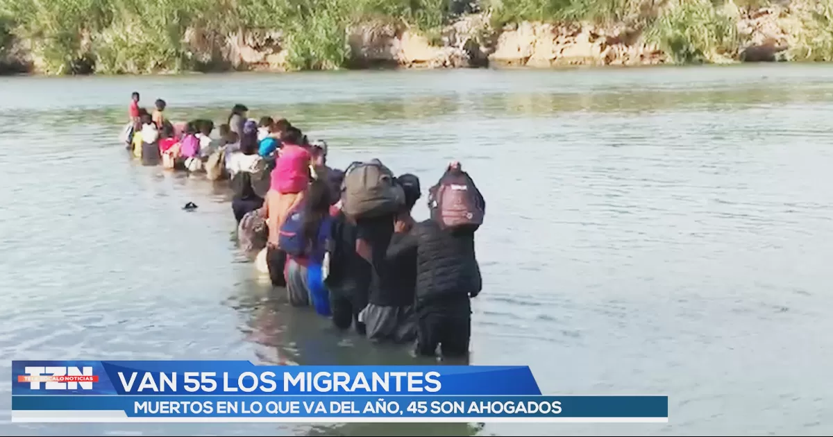 Van 55 migrantes muertes en Piedras Negras en lo que van del año