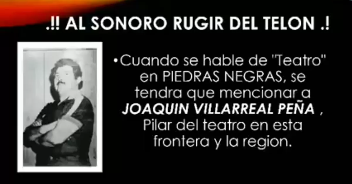Una figura importante de las artes escÃ©nicas en nuestra regiÃ³n, el seÃ±or Villarreal fue quien iniciÃ³ la primera compaÃ±Ã­a de teatro en la Casa de la Cultura.