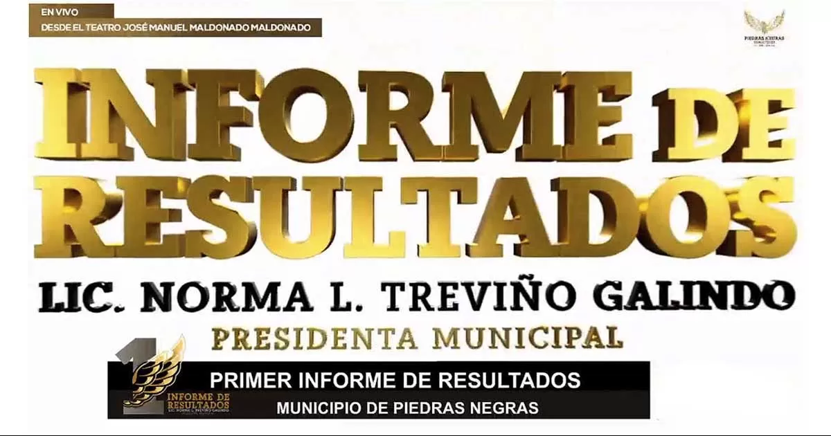 TRANSMISIÓN ESPECIAL: PRIMER INFORME DE RESULTADOS - ALCALDESA NORMA TREVIÑO GALINDO
