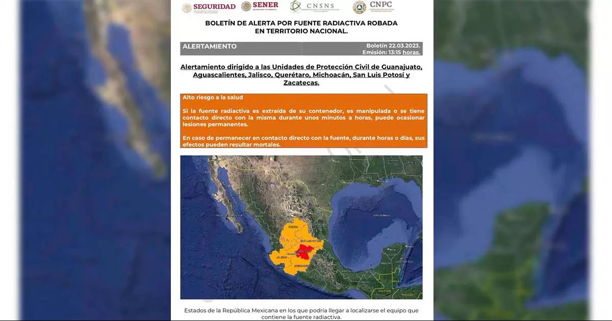 Activan alerta por robo de fuente radiactiva en Salamanca, Guanajuato