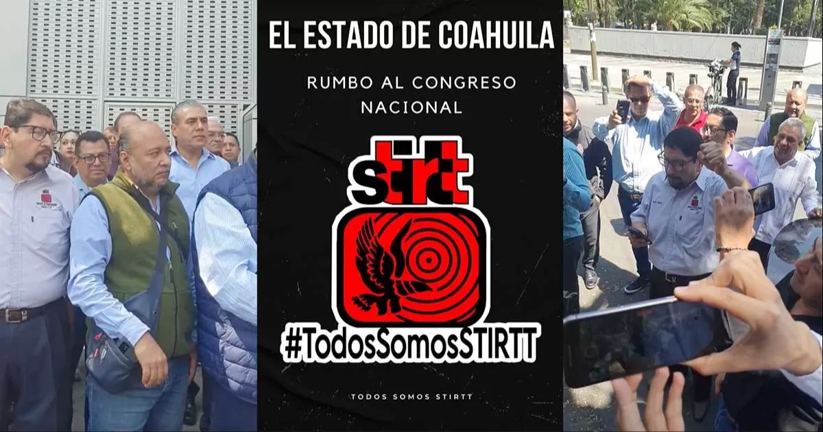 STIRTT Sección Coahuila Norte participa en protesta en CDMX para exigir Congreso Nacional y rechazar imposición de líder nacional