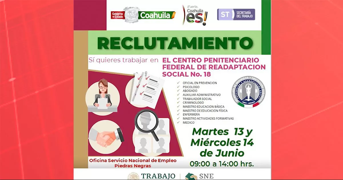 Centro Penitenciario en Ramos Arizpe oferta vacantes a través del Servicio Nacional del Empleo