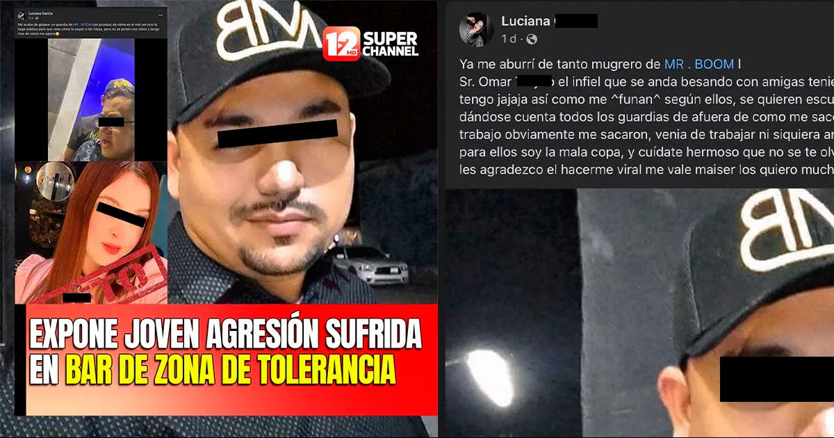 Exhiben malas prácticas en bar de la zona de tolerancia tras agresión de guardia a una joven