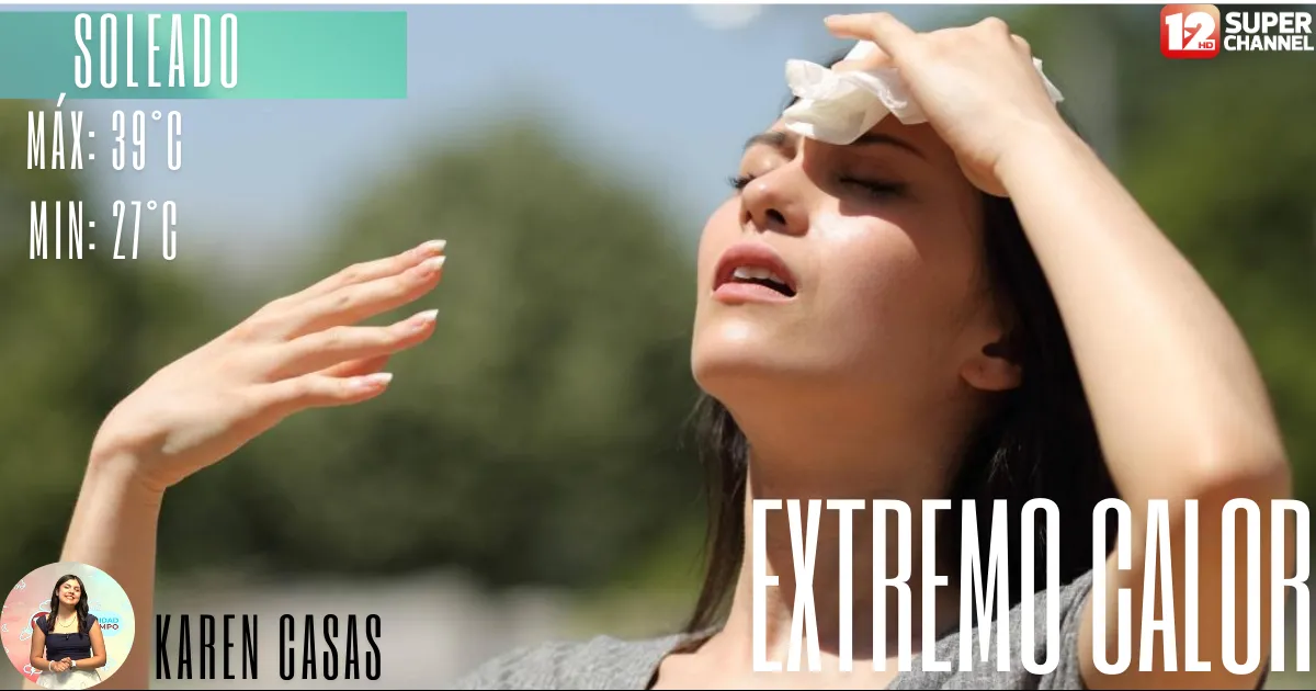 Persiste el calor se tendrán temperaturas máximas hasta los 42°C mucho cuidado para este fin de semana.